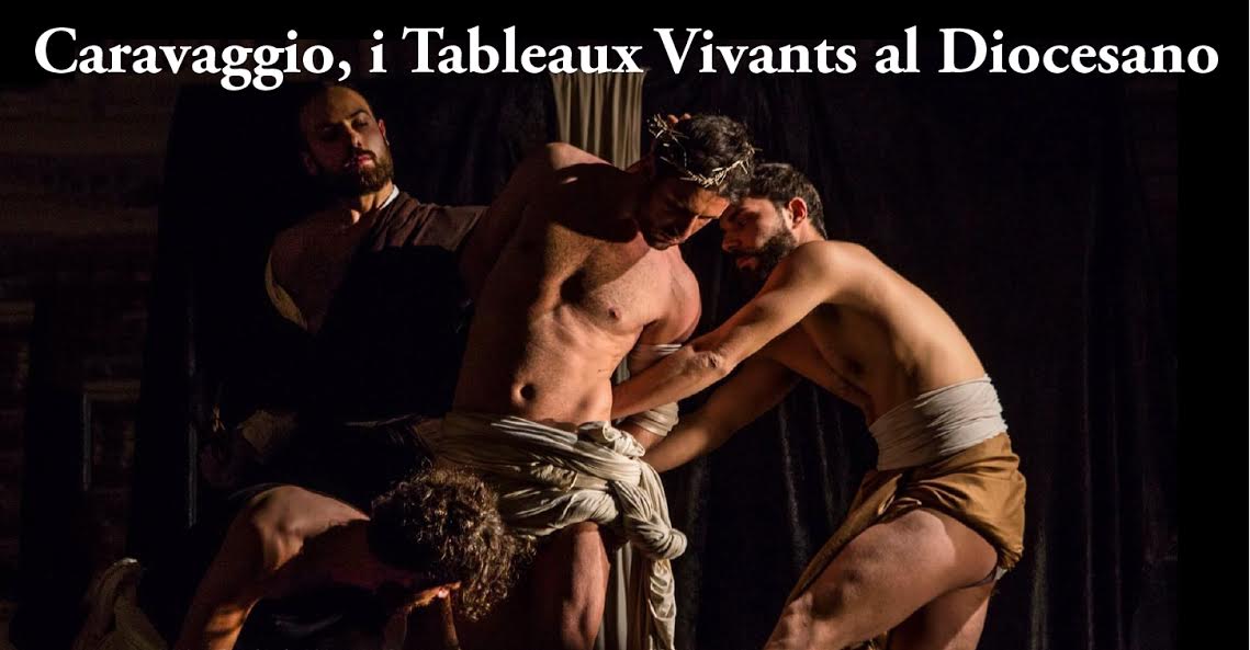 "I Tableaux Vivants da Caravaggio a Donnaregina"