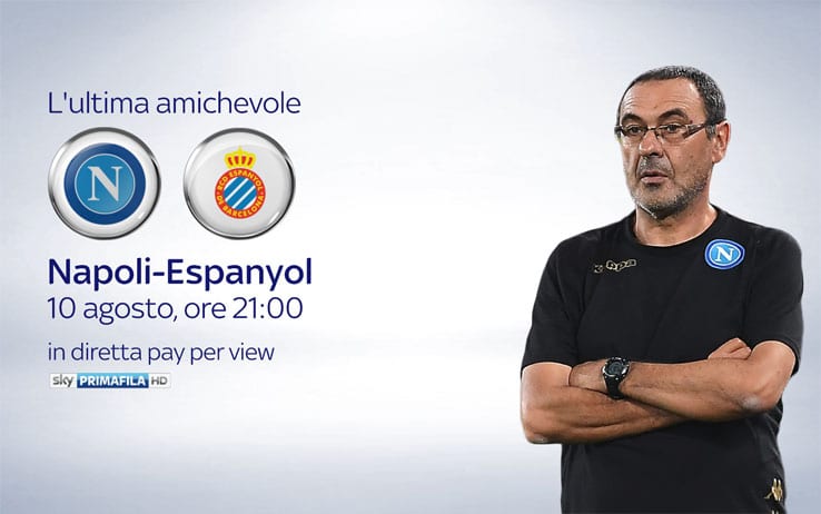 napoli espanyol in diretta tv su Sky e Mediaset