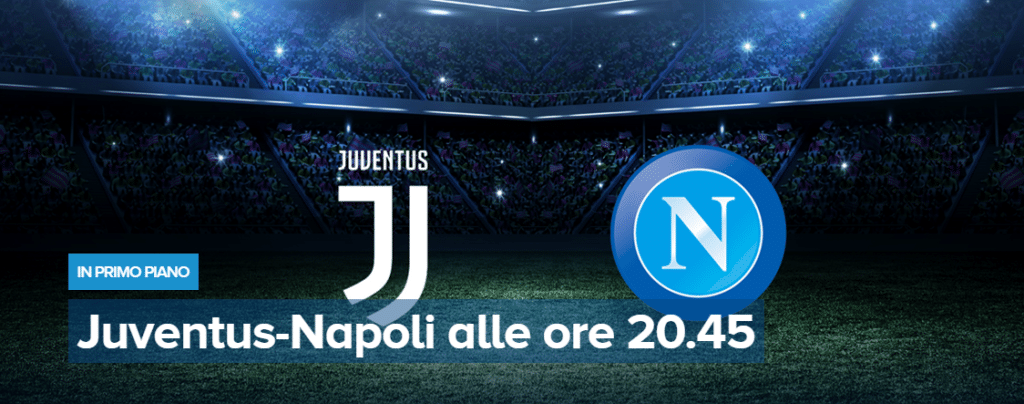 Juventus Napoli dove vederla in tv